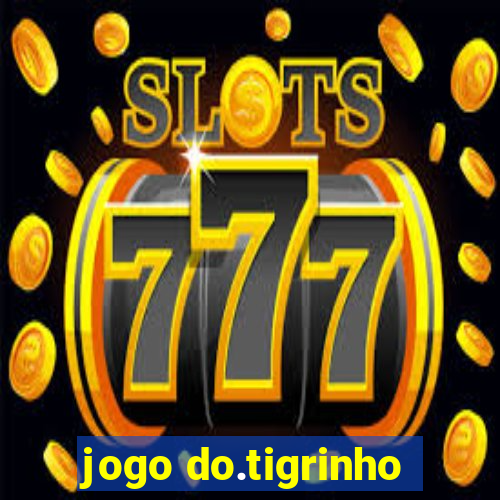 jogo do.tigrinho